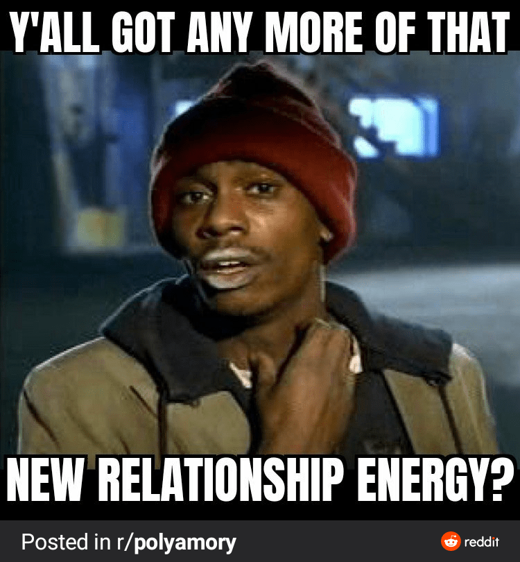 The man in the red hat with white lips meme, with the text: "Y'all got any more of that new relationship energy?"