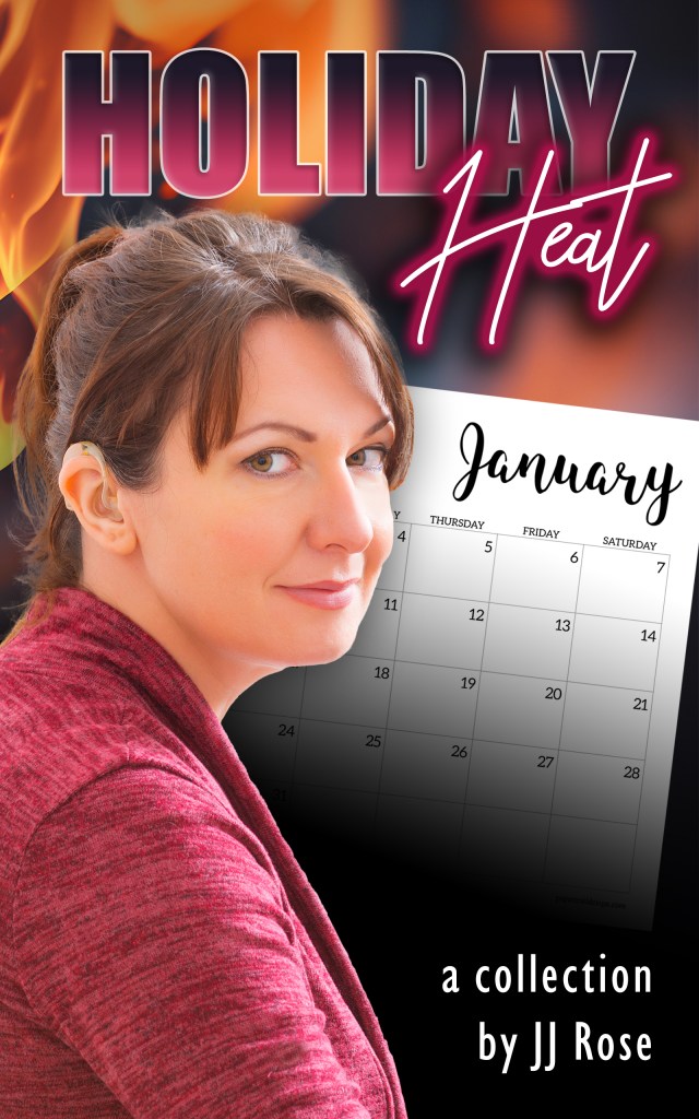 The cover of HOLIDAY HEAT, featuring a brunette woman with a hearing aid and a January 2023 calendar.