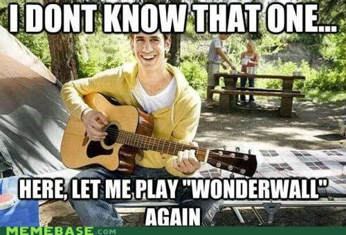 A mem of a white guy playing an acoustic guitar that reads: "I don't know that one; here, let me play 'Wonderwall' again."